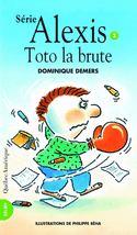 Alexis, t. 02 : Toto la brute [ancienne édition]